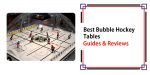 Best Bubble Hockey Tables – Guide and Reviews