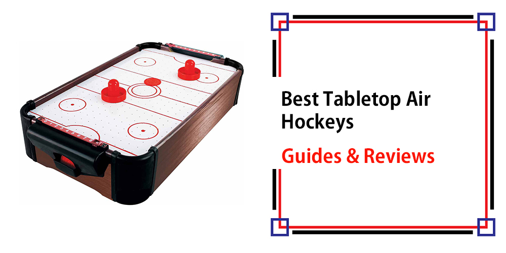 Top 5 Best Tabletop Air Hockeys In 2020 Guide And Reviews