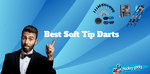 Best Soft Tip Darts